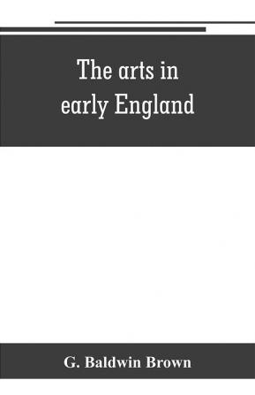 The arts in early England