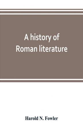 A history of Roman literature