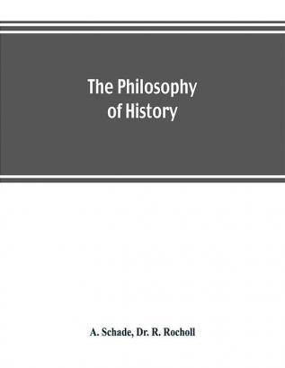 The philosophy of history