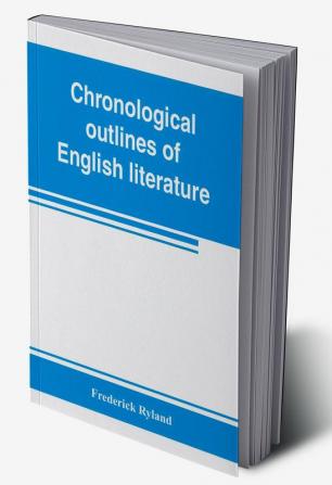 Chronological outlines of English literature