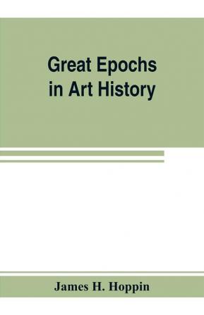 Great Epochs in Art History