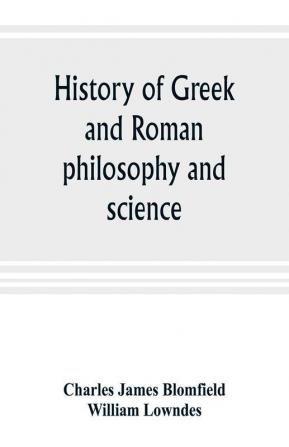 History of Greek and Roman philosophy and science