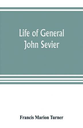 Life of General John Sevier