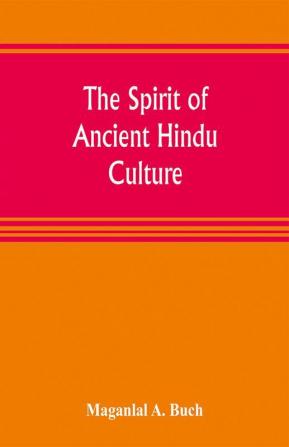 The spirit of ancient Hindu culture