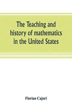 The teaching and history of mathematics in the United States