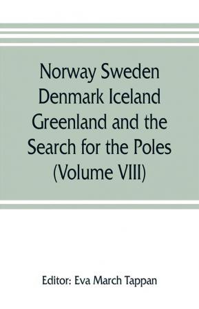 Norway Sweden Denmark Iceland Greenland and the Search for the Poles