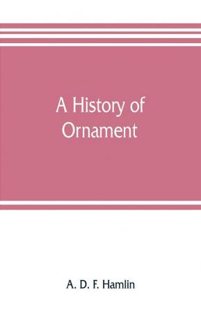 A history of ornament