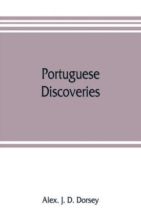 Portuguese discoveries dependencies and missions in Asia and Africa