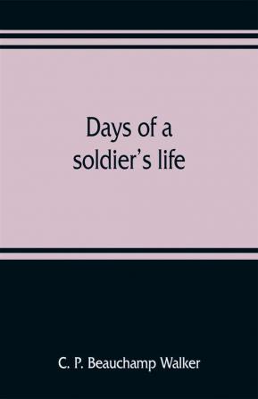 Days of a soldier's life