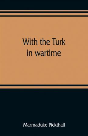 With the Turk in wartime