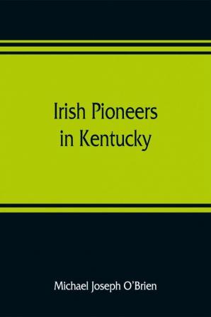 Irish pioneers in Kentucky