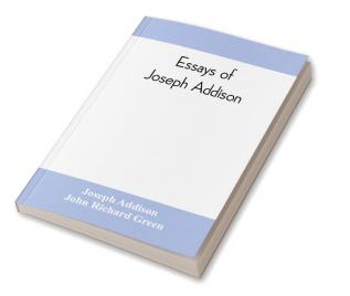 Essays of Joseph Addison