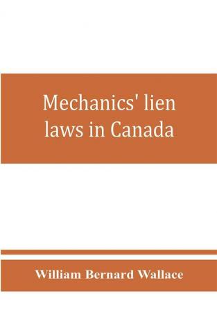 Mechanics' lien laws in Canada