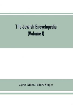 The Jewish encyclopedia