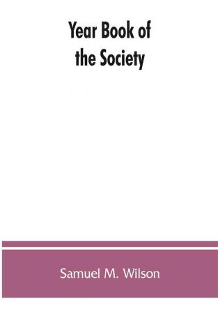 Year book of the Society Sons of the Revolution in the Commonwealth of Kentucky 1894-1913