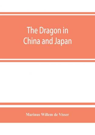 The dragon in China and Japan