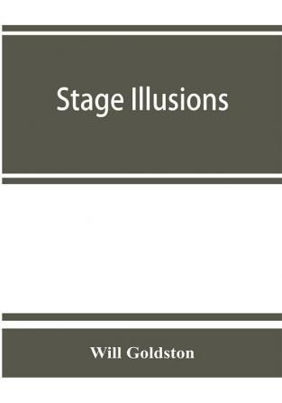 Stage illusions