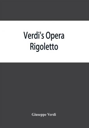 Verdi's opera Rigoletto