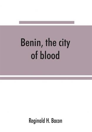 Benin the city of blood