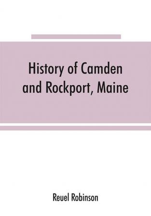 History of Camden and Rockport Maine