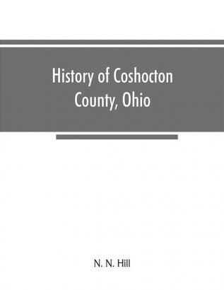 History of Coshocton County Ohio