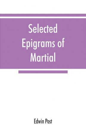 Selected epigrams of Martial