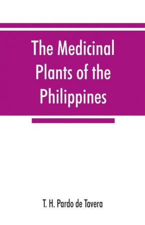 The medicinal plants of the Philippines