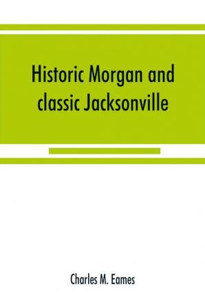 Historic Morgan and classic Jacksonville