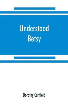 Understood Betsy