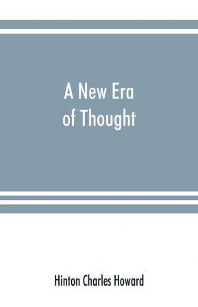 A new era of thought