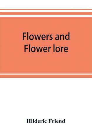 Flowers and flower lore