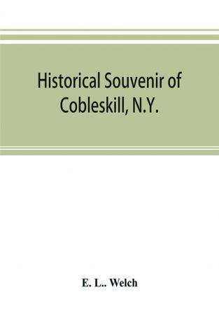 Historical souvenir of Cobleskill N.Y.