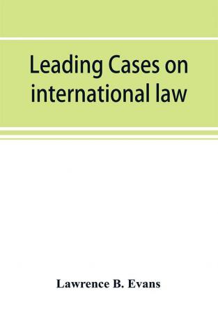 Leading cases on international law