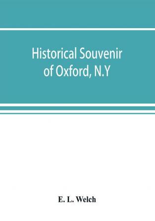 Historical souvenir of Oxford N.Y