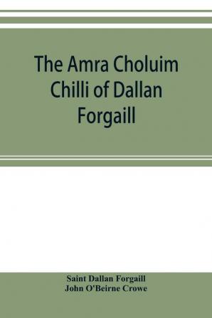 The Amra Choluim Chilli of Dallan Forgaill