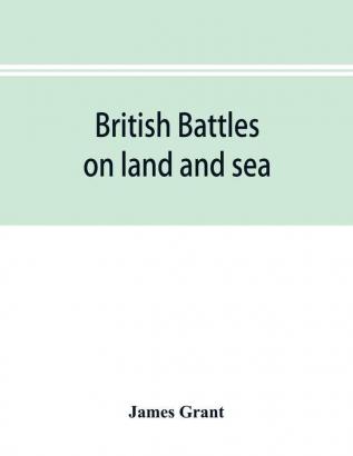 British battles on land and sea