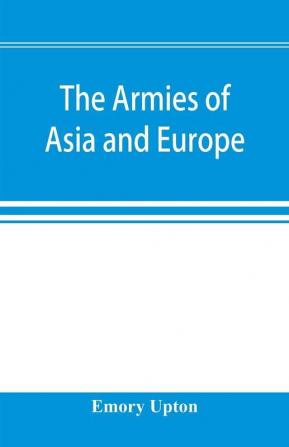 The armies of Asia and Europe