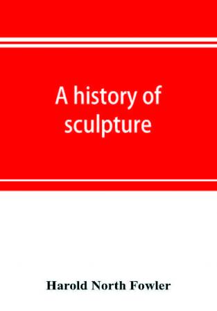 A history of sculpture