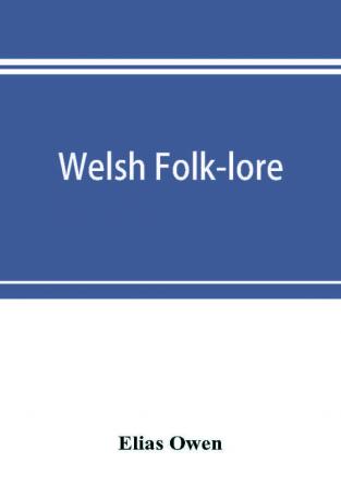 Welsh folk-lore