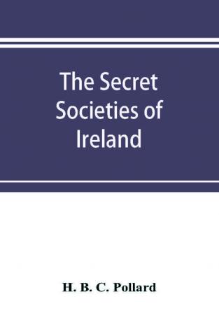 The secret societies of Ireland