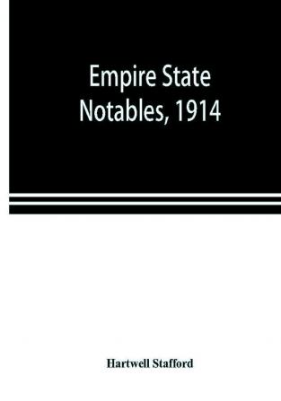 Empire state notables 1914