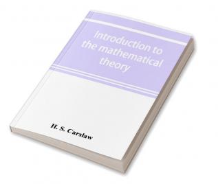 Introduction to the mathematical theory of the conduction of heat in solids