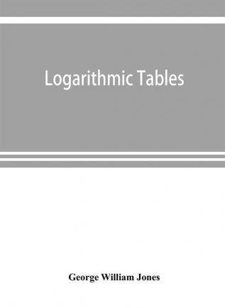 Logarithmic tables