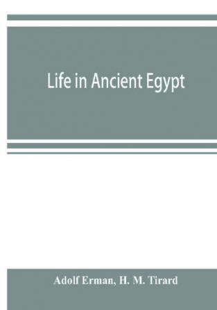 Life in ancient Egypt