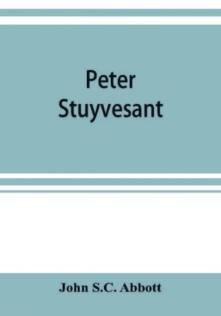 Peter Stuyvesant