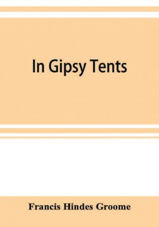 In Gipsy tents