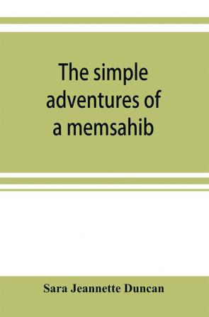 The simple adventures of a memsahib