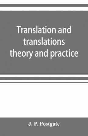 Translation And Translations Theory And Practice