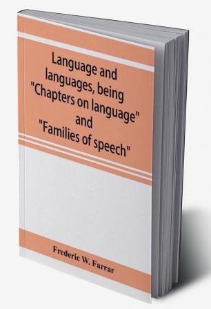 Language and languages being Chapters on language and Families of speech