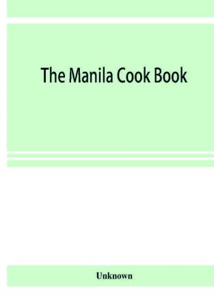 The Manila cook book